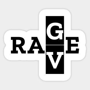 Rave / Rage Sticker